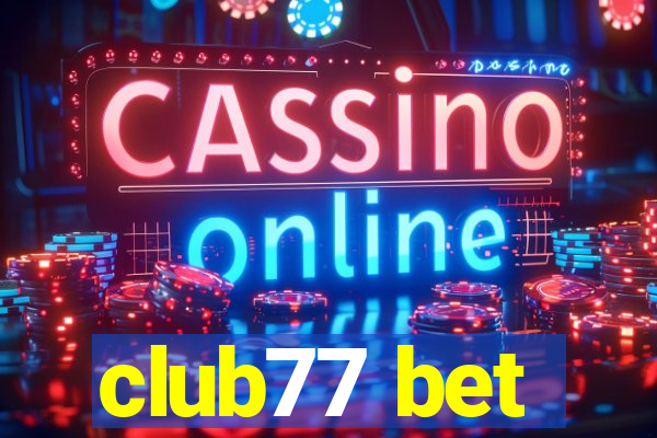 club77 bet