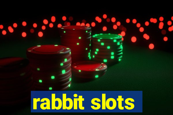 rabbit slots