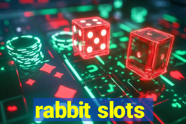 rabbit slots