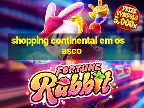 shopping continental em osasco