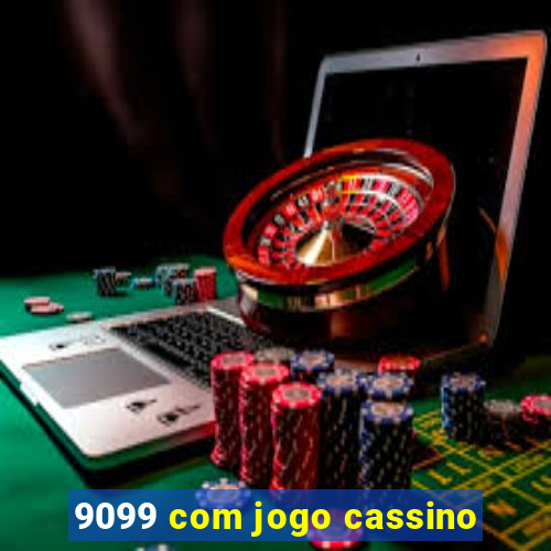 9099 com jogo cassino