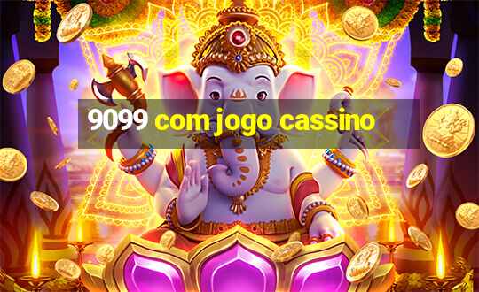 9099 com jogo cassino