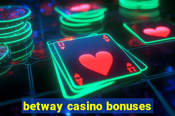 betway casino bonuses