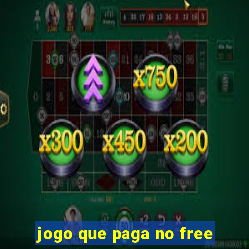 jogo que paga no free