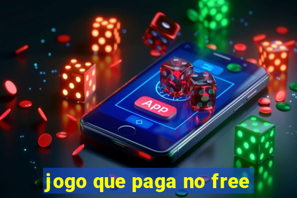 jogo que paga no free