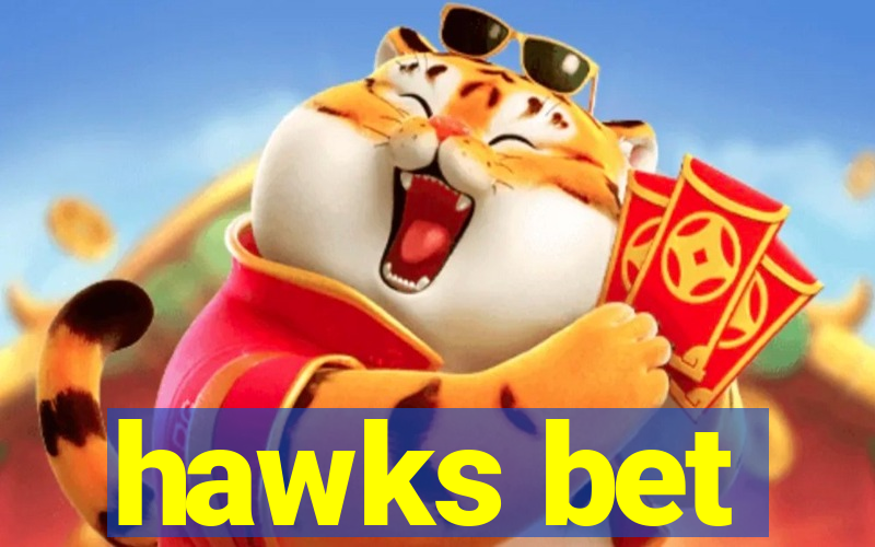 hawks bet