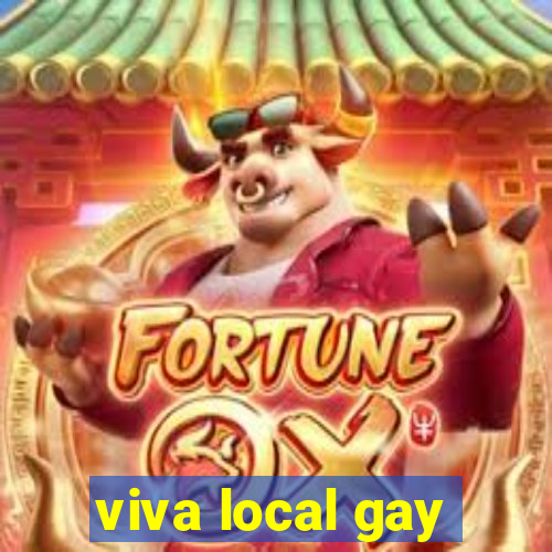 viva local gay