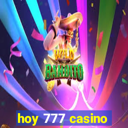 hoy 777 casino