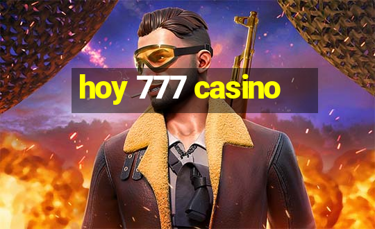 hoy 777 casino