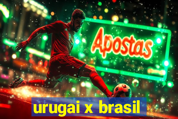 urugai x brasil