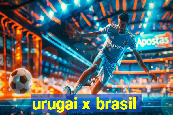 urugai x brasil