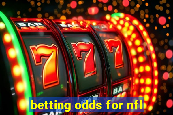 betting odds for nfl