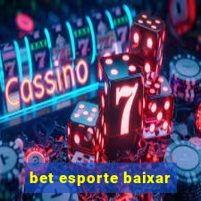 bet esporte baixar