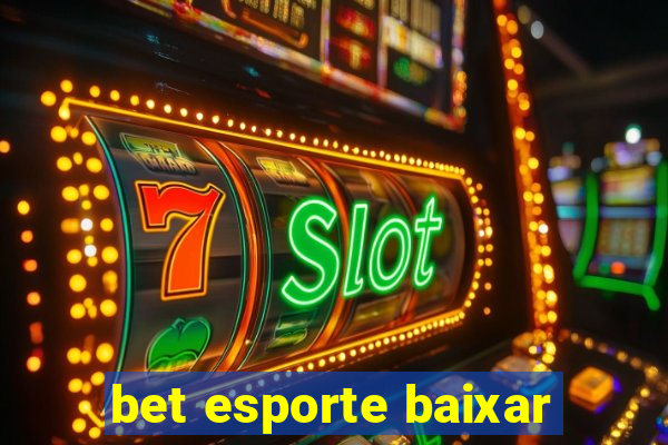 bet esporte baixar