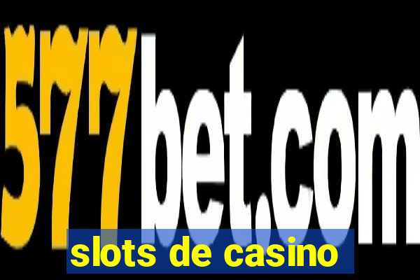 slots de casino