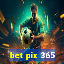 bet pix 365