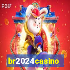 br2024casino