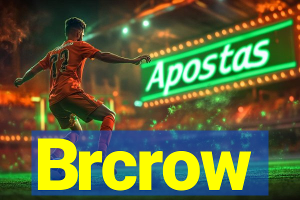 Brcrow