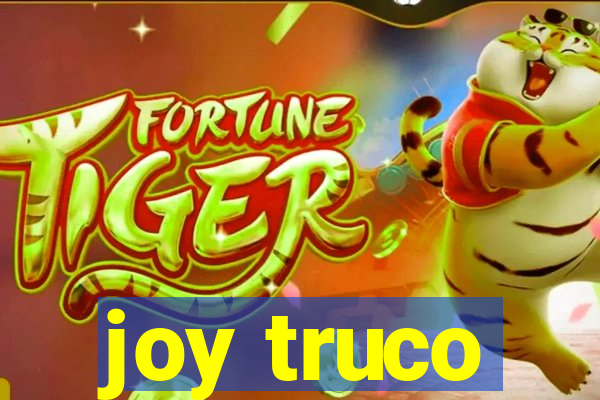 joy truco