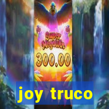 joy truco