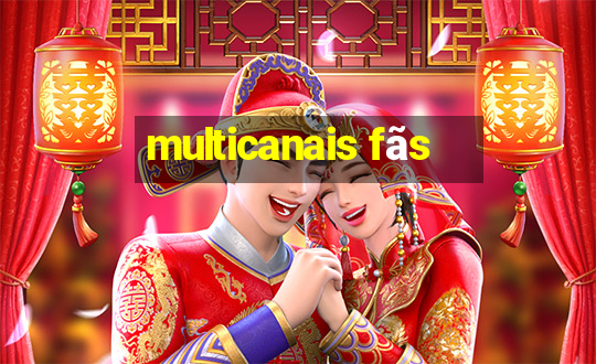 multicanais fãs