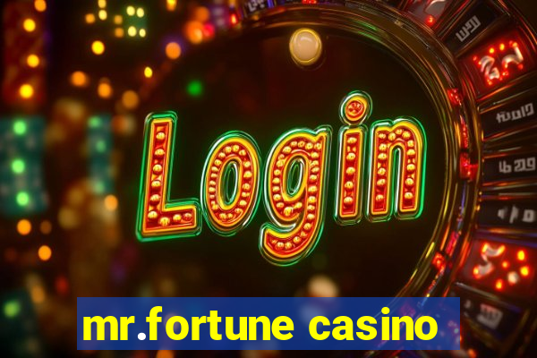 mr.fortune casino