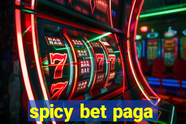 spicy bet paga