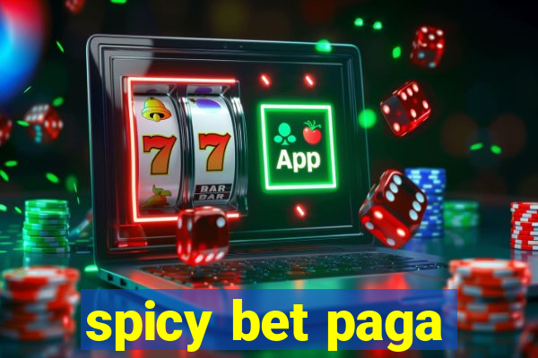 spicy bet paga