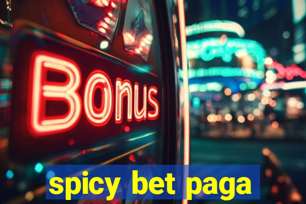 spicy bet paga