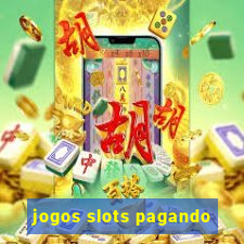 jogos slots pagando