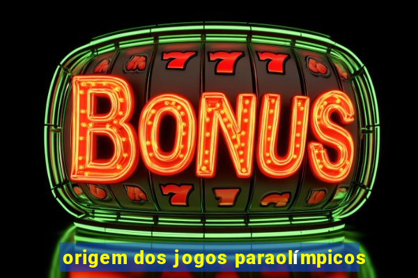 origem dos jogos paraolímpicos