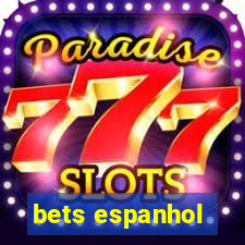 bets espanhol