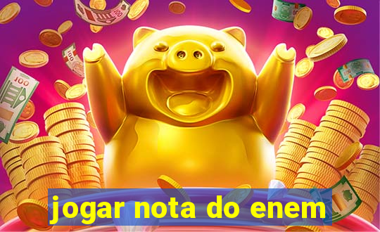 jogar nota do enem