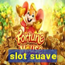 slot suave