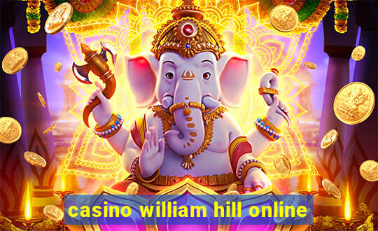 casino william hill online