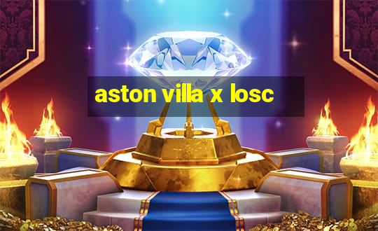 aston villa x losc