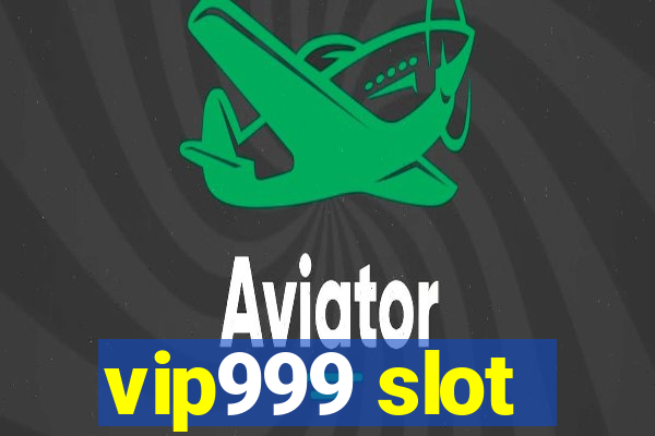 vip999 slot