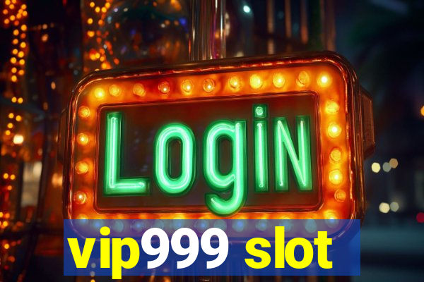 vip999 slot