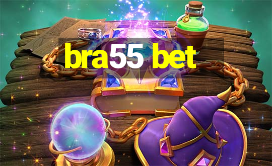 bra55 bet