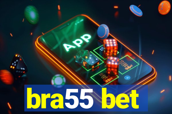 bra55 bet