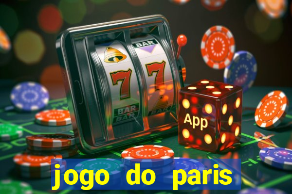 jogo do paris saint germain onde assistir