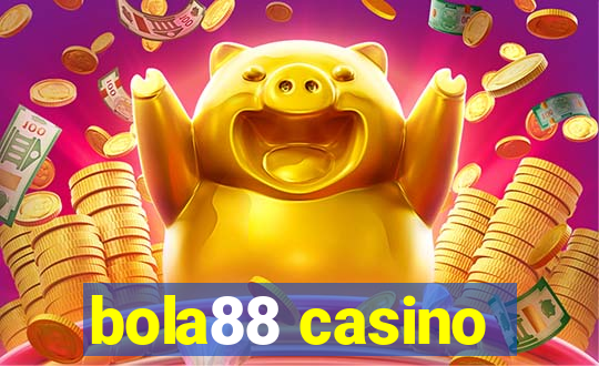 bola88 casino