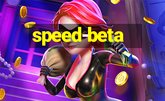 speed-beta