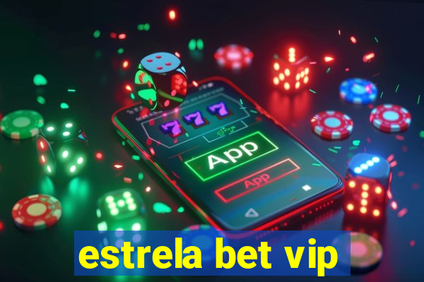 estrela bet vip