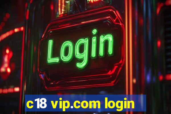 c18 vip.com login