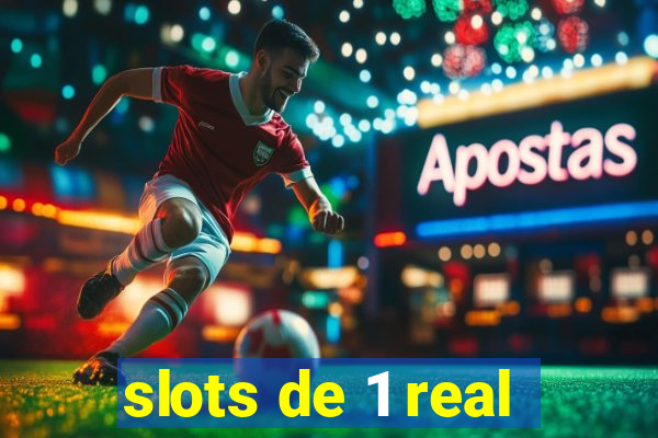 slots de 1 real