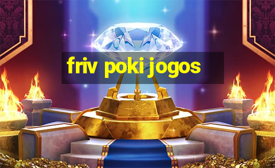 friv poki jogos