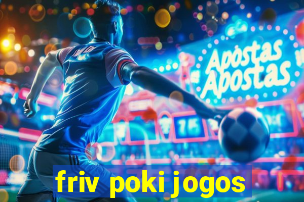 friv poki jogos