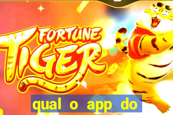 qual o app do jogo do tigre