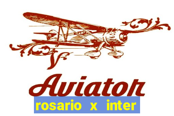 rosario x inter onde assistir